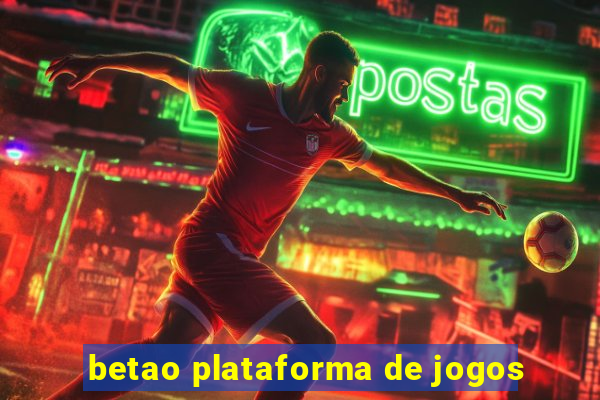 betao plataforma de jogos